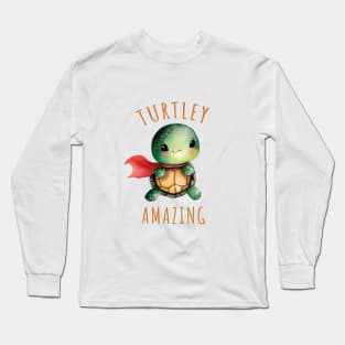 Cute and Adorable Turtley Amazing Long Sleeve T-Shirt